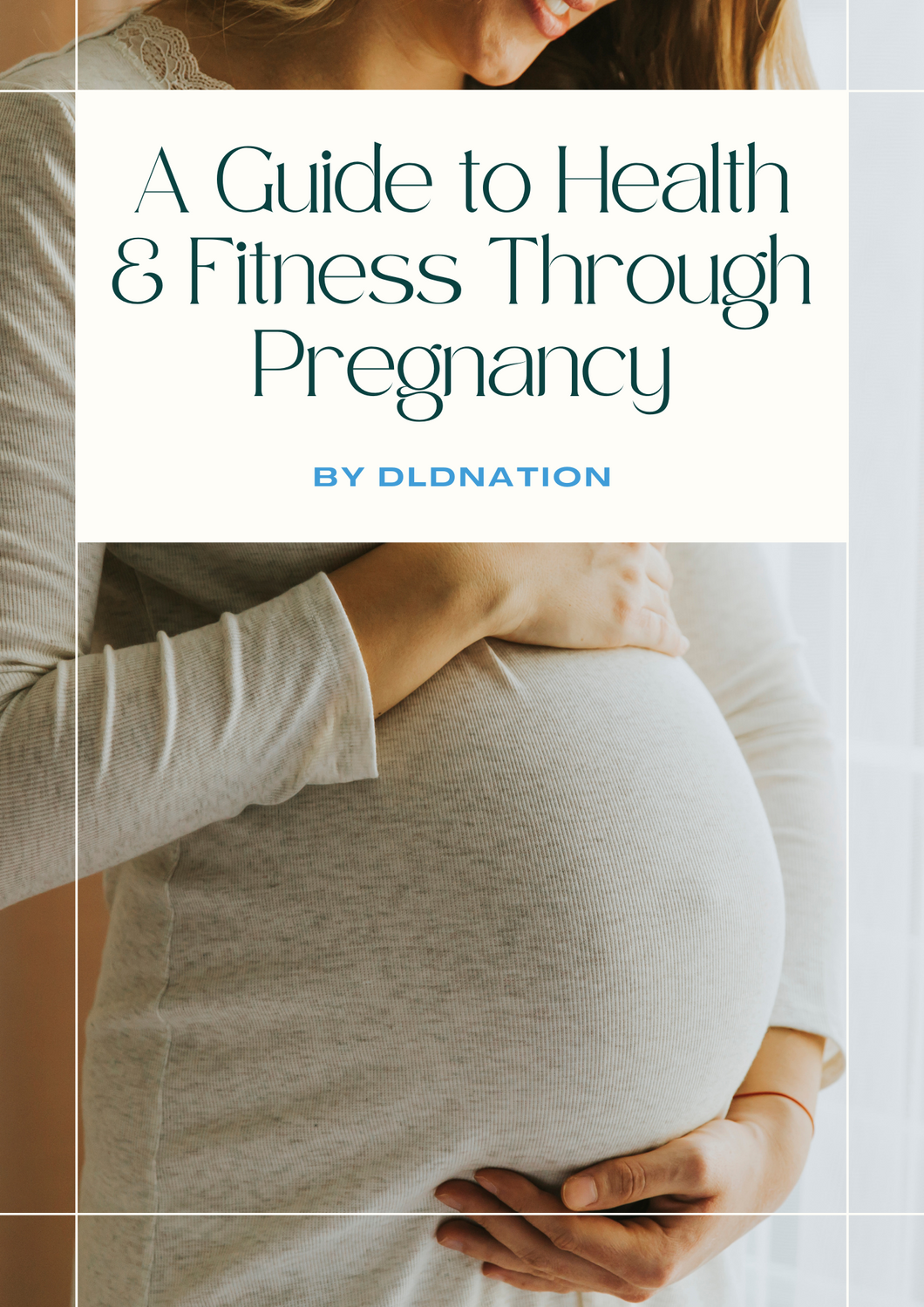DLDNation Pregnancy Guide